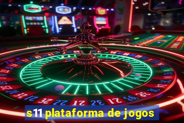 s11 plataforma de jogos